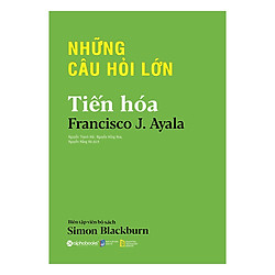 Những Câu Hỏi Lớn – Tiến Hóa