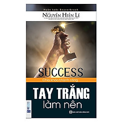 Tay Trắng Làm Nên (Tặng kèm booksmark)