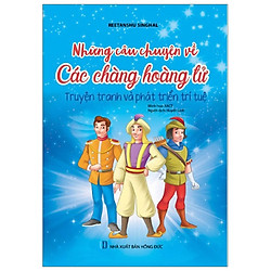 Truyện Tranh Và Phát Triển Trí Tuệ – Những Câu Chuyện Về Các Chàng Hoàng Tử