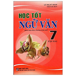 Học Tốt Ngữ Văn 7 – Tập 2