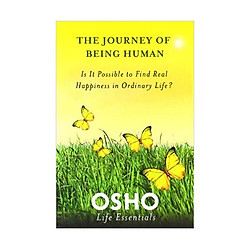 The Journey of Being Human (Osho Life Essentials)