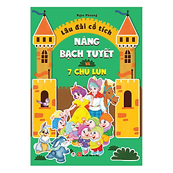 Lâu Đài Cổ Tích – Nàng Bạch Tuyết Và 7 Chú Lùn