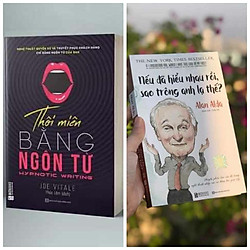 Bộ sách bậc thầy giao tiếp: nếu đã hiểu nhau rồi sao trông anh lạ thế, Thôi miên bằng ngô