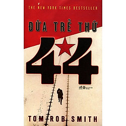 The New York Times Bestseller: Đứa Trẻ Thứ 44 (Tiểu Thuyết Trinh Thám Kịch Tính / Top Sác