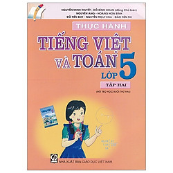 Thực Hành Tiếng Việt Và Toán – Lớp 5 (Tập 2)