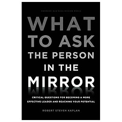 What to Ask the Person in the Mirror