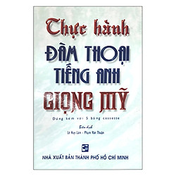 Thực hành đàm thoại tiếng anh giọng Mỹ