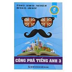Công Phá Tiếng Anh 3 (Tặng Kèm 20 Đề Thi Thử)