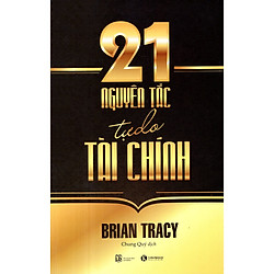 21 Nguyên Tắc Tự Do Tài Chính – Tặng Kèm Móc Khoá