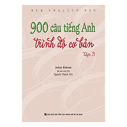 900 Câu Tiếng Anh Trình Độ Cơ Bản – Tập 3 (Không CD)