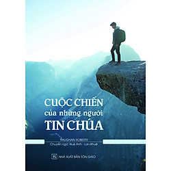 Combo 2 Sách Cuộc Chiến của người tin Chúa và Kinh nghiệm tấm lòng