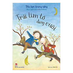 Tình Bạn Trong Sáng – 2: Trái Tim Tớ Đang Cười