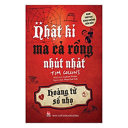 Nhật Kí Ma Cà Rồng Nhút Nhát – Hoàng Tử Số Nhọ