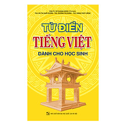 Từ Điển Tiếng Việt Dành Cho Học Sinh 2019