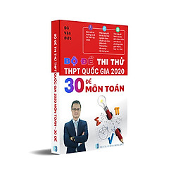 Bộ Đề Thi Thử THPT Quốc Gia 2020 – 30 Đề Môn Toán BBOOK