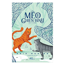 Mèo Chiến Binh – Lửa Và Băng