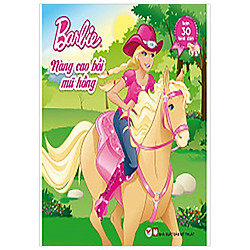 Barbie Nàng Cao Bồi Mũ Hồng (Tái Bản 2016)
