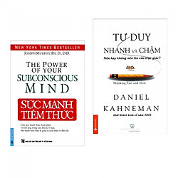 Combo Nghệ Thuật Tư Duy: Sức Mạnh Tiềm Thức + Tư Duy Nhanh Và Chậm (Tái Bản 2017) – Tặng