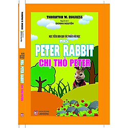 Học Tiếng Anh Qua Tác Phẩm Văn Học (MRS PETER RABBIT CHỊ THỎ BETER)