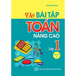 VỞ BÀI TẬP TOÁN NÂNG CAO LỚP 1 – QUYỂN 2 – 2019