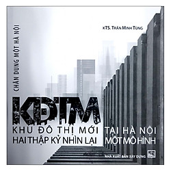 Khu Đô Thị Mới Tại Hà Nội Hai Thập Kỷ Nhìn Lại Một Mô Hình 