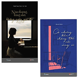Combo 2 Cuốn Tiểu Thuyết Lãng Mạn :  Năm Thương Tháng Nhớ Không Ngày Gửi Đi + Có Những Đi