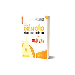 Chinh phục điểm cao THPT Quốc gia môn Ngữ văn