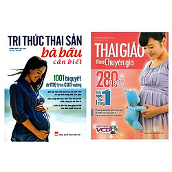 Combo Sách Về Kiến Thức Mang Thai: Tri Thức Thai Sản Bà Bầu Cần Biết +  Thai Giáo Theo Chuyên Gia