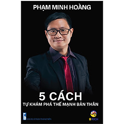 5 Cách Tự Khám Phá Thế Mạnh Bản Thân