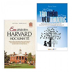 Combo Em Phải Đến Harvard Học Kinh Tế + Vô Cùng Tàn Nhẫn Vô Cùng Yêu Thương (Tặng Bookmar
