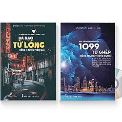 Combo 2 sách: 1099 Từ Ghép Tiếng Trung Thông Dụng + Từ Điển Tam Ngữ Bá Đạo Từ Lóng Tiếng