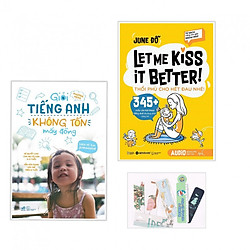 Tiếng Anh cho trẻ em: Let Me Kiss It Better ( Thổi phù cho hết đau nhé ) + Giỏi tiếng Anh