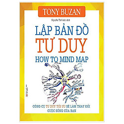 Lập Bản Đồ Tư Duy (Tái Bản 2018)