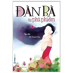 Đàn Bà Thì Phù Phiếm