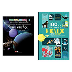 Combo 2 Cuốn Kiến Thức – Bách Khoa Cho Trẻ: Bách Khoa Tri Thức Về Khám Phá Thế Giới Cho T