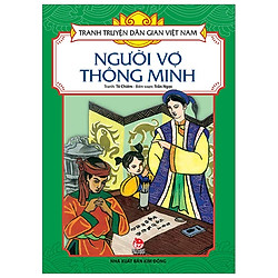 Tranh Truyện Dân Gian Việt Nam: Người Vợ Thông Minh (Tái Bản 2019)