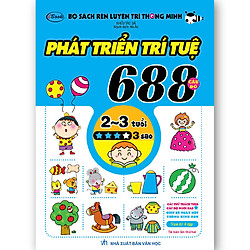 688 CÂU ĐỐ PHÁT TRIỂN TRÍ TUỆ 2-3 tuổi 3 sao