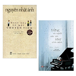 Combo 2 Cuốn Sách Văn Học Hay: Ngày Xưa Có Một Chuyện Tình (Bìa Mềm) + Từng Có Người Yêu