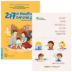 Combo 277 Lời Khuyên Dạy Con Của Giáo Sư Shichida + Mẹ Nhật Truyền Cảm Hứng Học Cho Con N