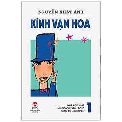 Kính Vạn Hoa Tập 1 (Phiên Bản Mới) (Tái Bản 2019)