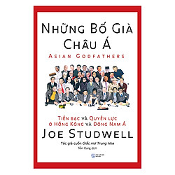 Những Bố Già Châu Á (Tái Bản 2018)