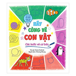 Hãy Cùng Vẽ Con Vật – Các Bước Vẽ Cơ Bản