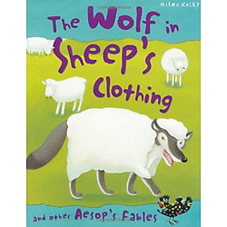 The Wolf in Sheeps Clothing (Aesop’s Fables)