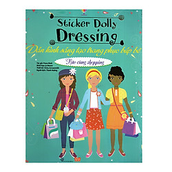 Dán Hình Sáng Tạo Trang Phục Búp Bê – Nào Cùng Shopping (Tái Bản)