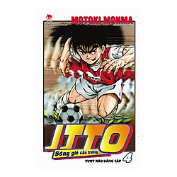 Itto – Sóng Gió Cầu Trường: Vượt Rào Đẳng Cấp – Tập 4 (Tái Bản 2019)