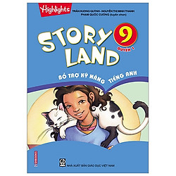 Story Land – Bổ Trợ Kỹ Năng Tiếng Anh 9 (Quyển 1)