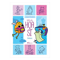 Tớ Là Họa Sĩ – Robot