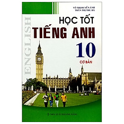 Học Tốt Tiếng Anh 10