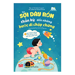 Từ Sợi Dây Rốn Thần Kỳ Đến Những Bước Đi Chập Chững – 4 Giai Đoạn Vàng Của Trẻ Sơ Sinh Mẹ Cần Phải Biết