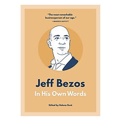 Jeff Bezos: In His Own Words